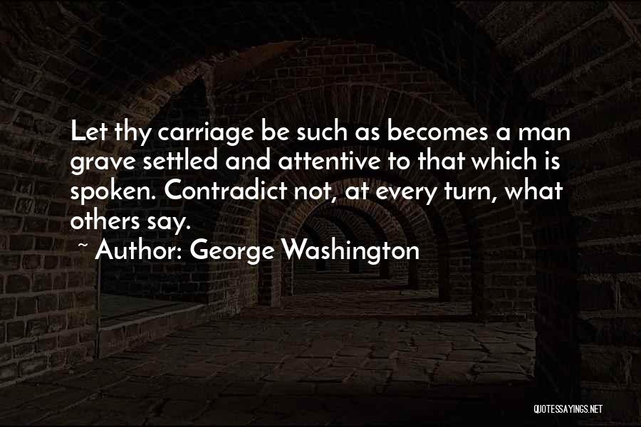 Carriages Quotes By George Washington