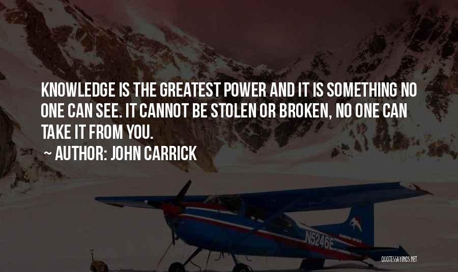 Carrick Quotes By John Carrick