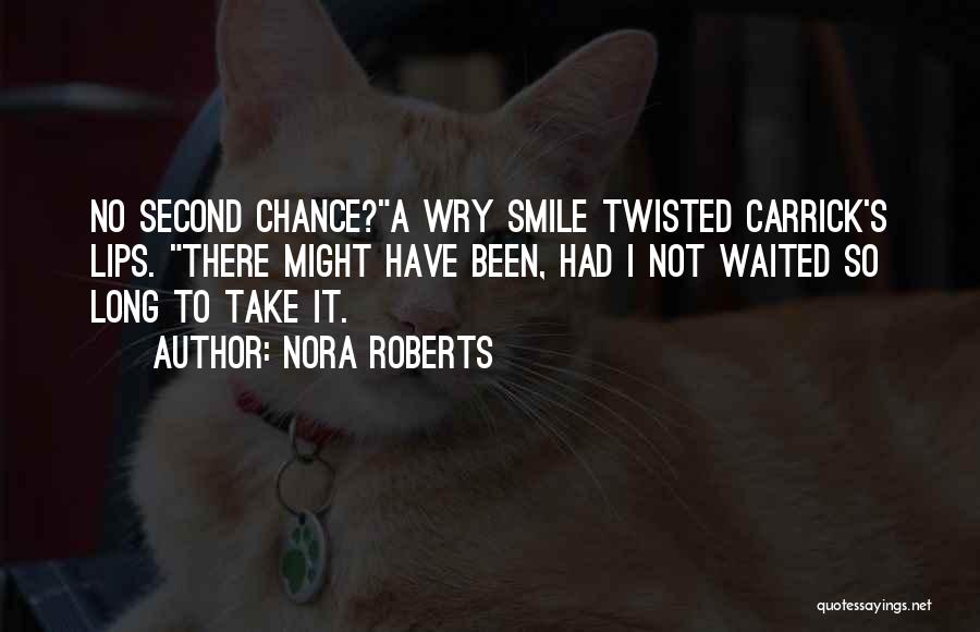 Carrick Quotes By Nora Roberts