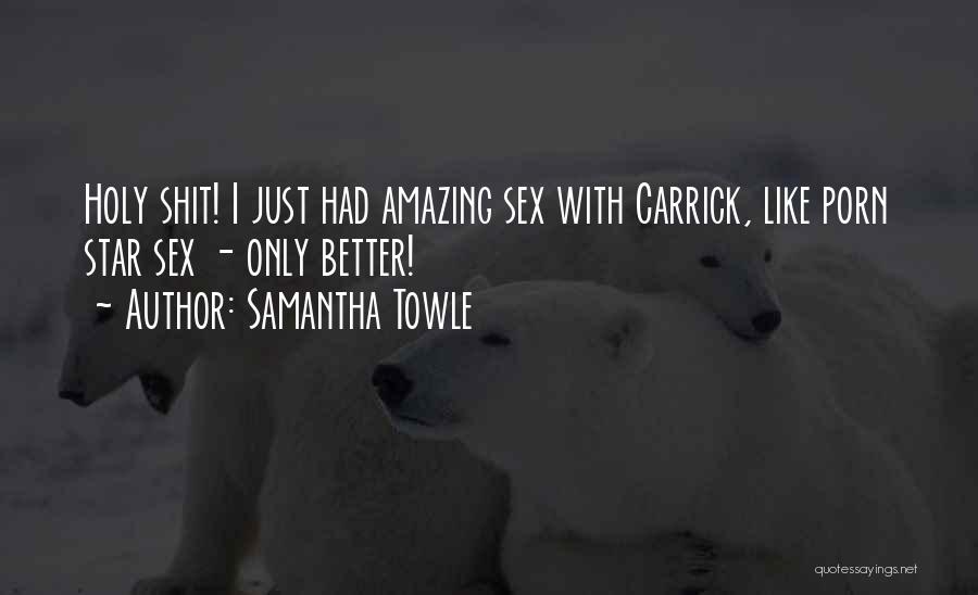 Carrick Quotes By Samantha Towle