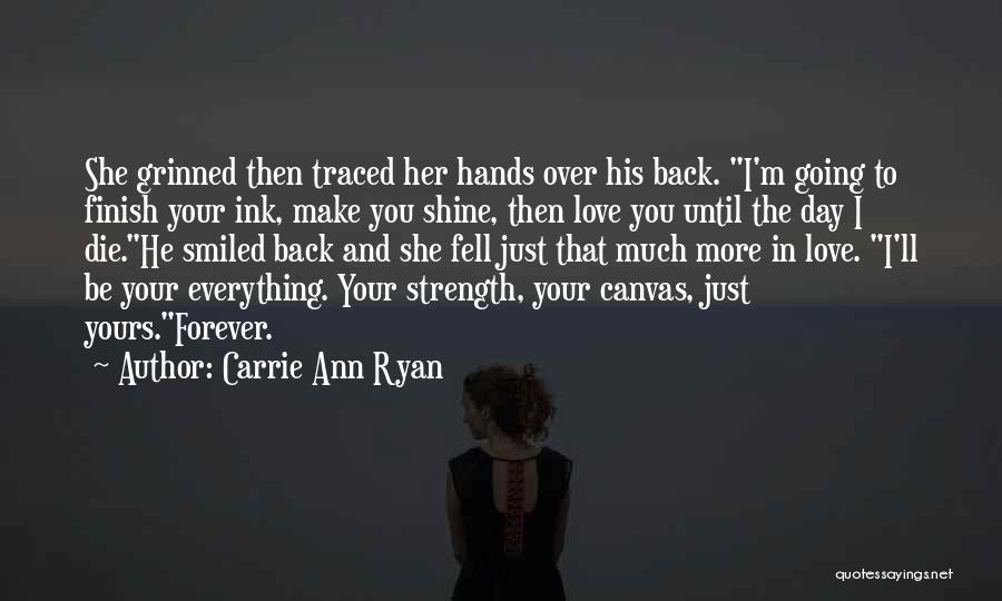 Carrie Ann Ryan Quotes 1678240