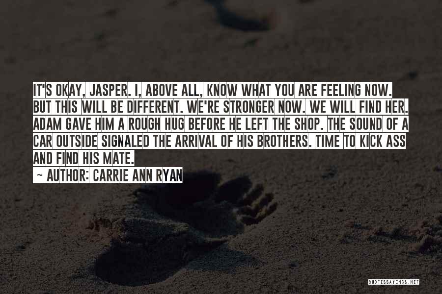 Carrie Ann Ryan Quotes 1861316