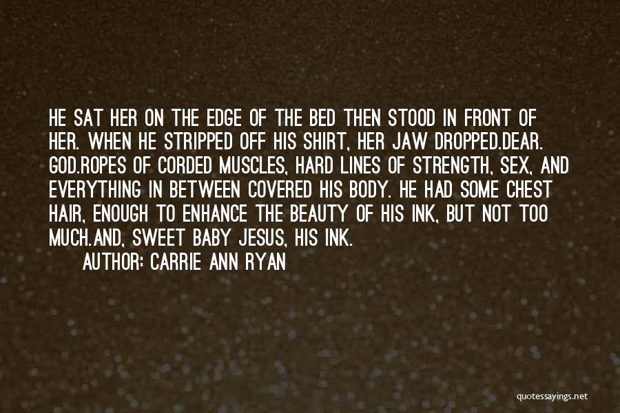 Carrie Ann Ryan Quotes 228508