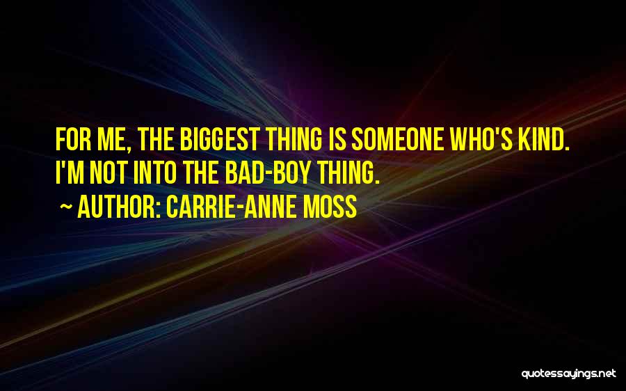 Carrie-Anne Moss Quotes 1900111