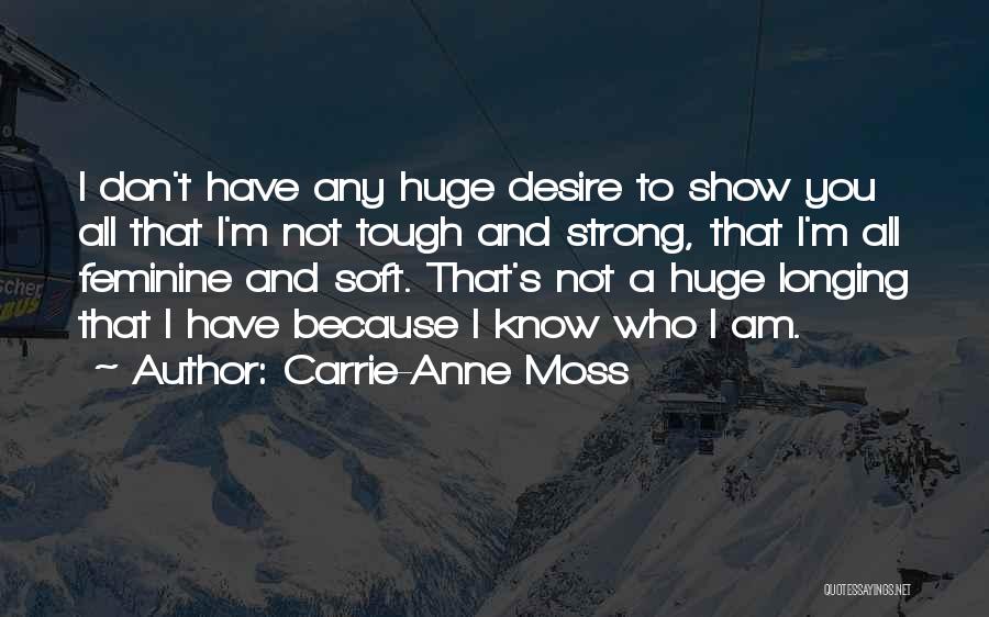 Carrie-Anne Moss Quotes 2205020