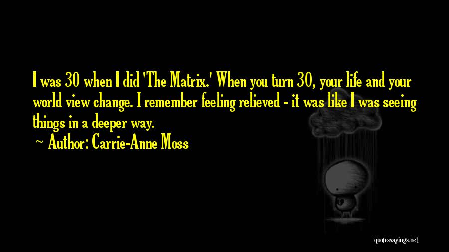 Carrie-Anne Moss Quotes 292747