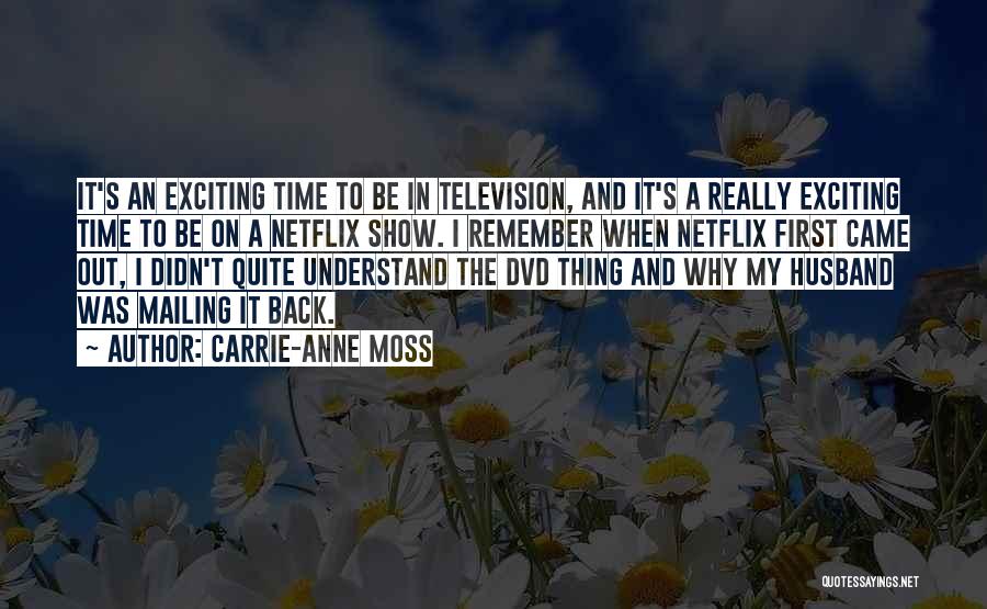 Carrie-Anne Moss Quotes 792628