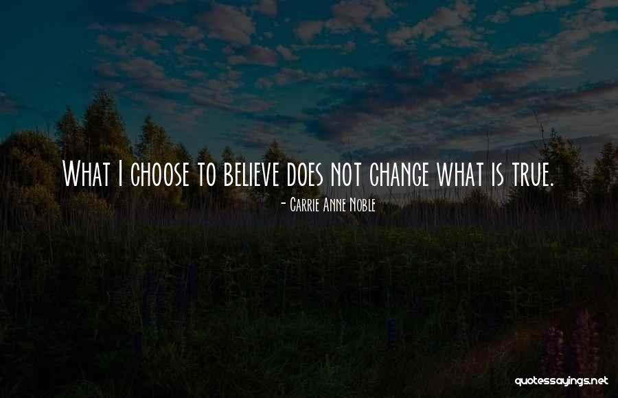 Carrie Anne Noble Quotes 1230635