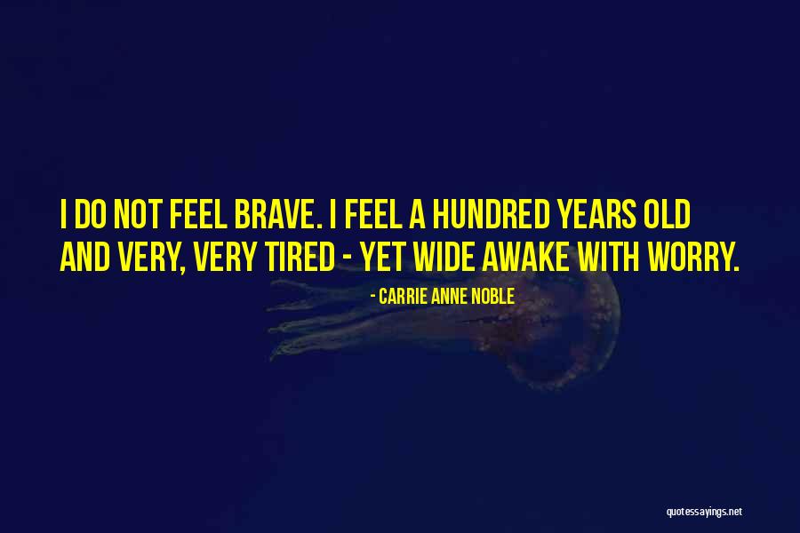 Carrie Anne Noble Quotes 134224 Carrie Anne Noble Quotes 134224