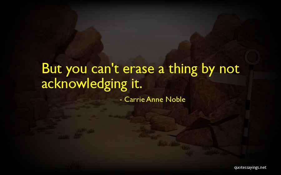 Carrie Anne Noble Quotes 2110786
