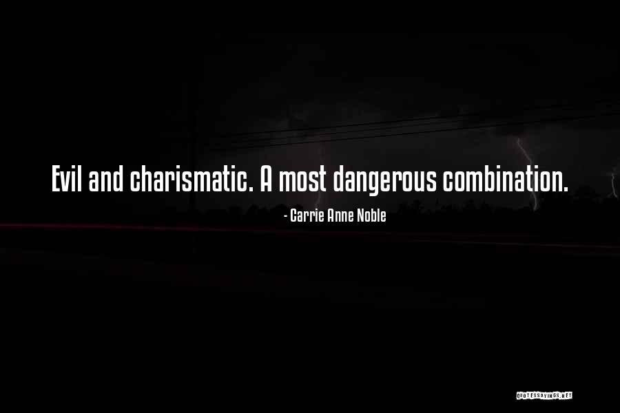 Carrie Anne Noble Quotes 509875