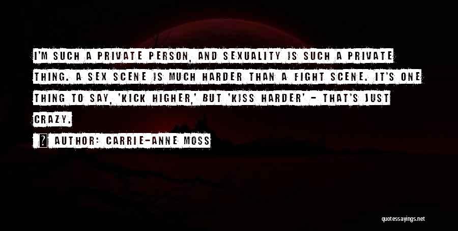 Carrie Anne Quotes By Carrie-Anne Moss