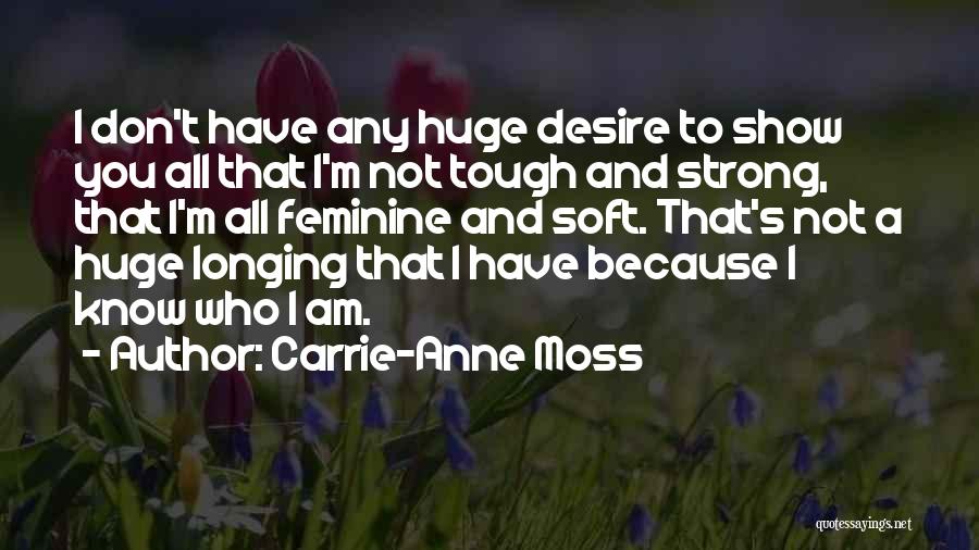 Carrie Anne Quotes By Carrie-Anne Moss