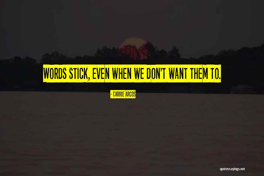 Carrie Arcos Quotes 2115225 Carrie Arcos Quotes 2115225