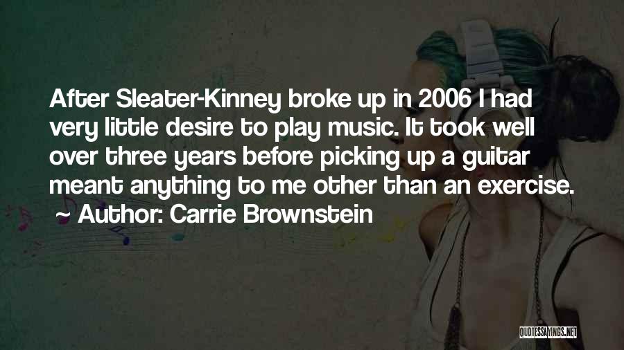 Carrie Brownstein Quotes 1560647