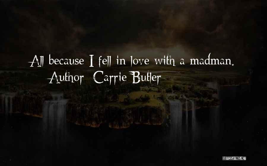 Carrie Butler Quotes 1755292