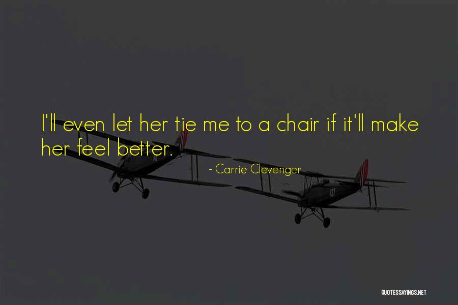 Carrie Clevenger Quotes 1875768