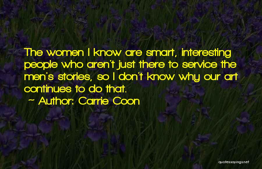Carrie Coon Quotes 181175