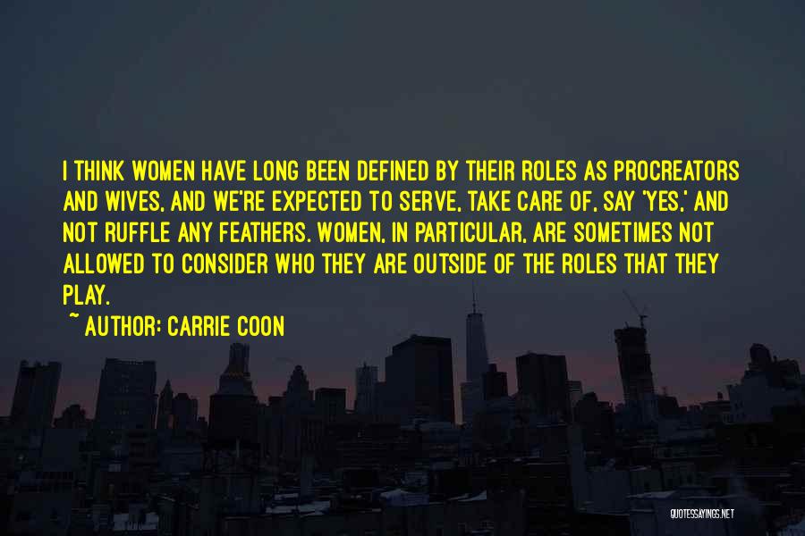 Carrie Coon Quotes 2110667