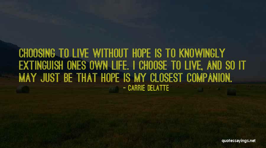 Carrie Delatte Quotes 1483074