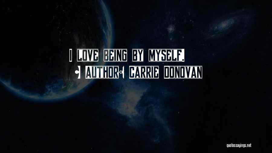 Carrie Donovan Quotes 501530