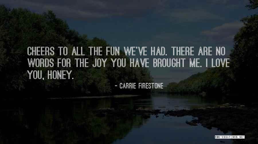 Carrie Firestone Quotes 1299783