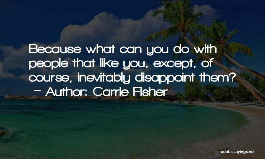 Carrie Fisher Quotes 140656