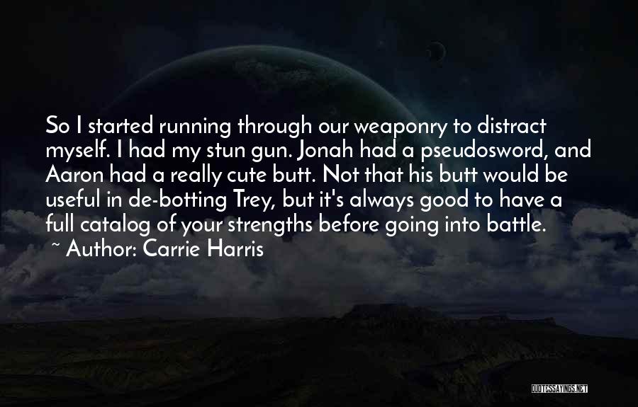 Carrie Harris Quotes 482498