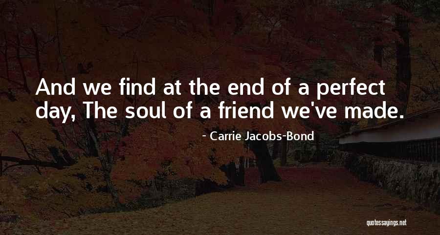 Carrie Jacobs-Bond Quotes 271102 Carrie Jacobs-Bond Quotes 271102
