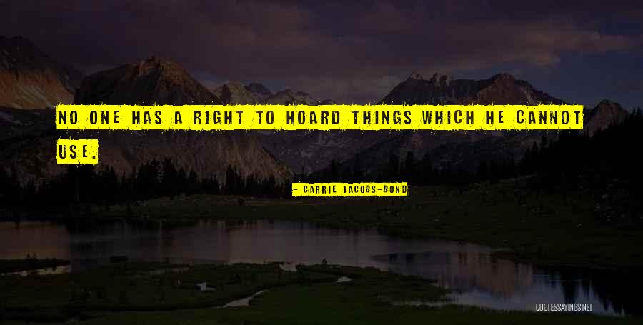 Carrie Jacobs-Bond Quotes 504005 Carrie Jacobs-Bond Quotes 504005