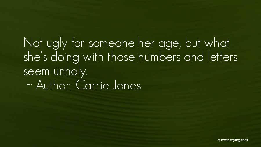 Carrie Jones Quotes 1572986