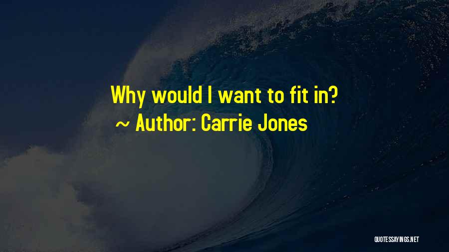 Carrie Jones Quotes 1703675