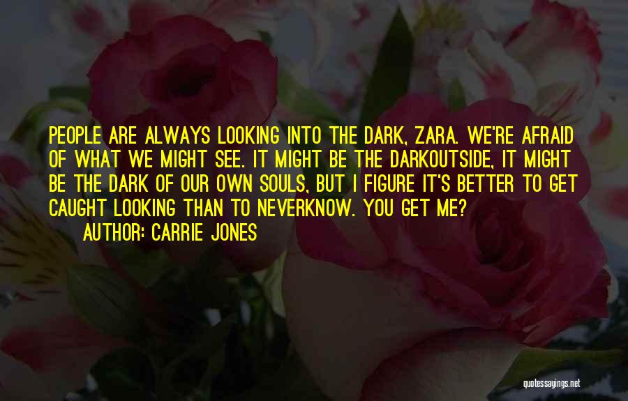 Carrie Jones Quotes 2078215