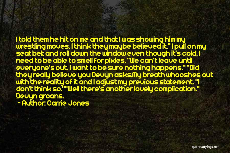 Carrie Jones Quotes 407297