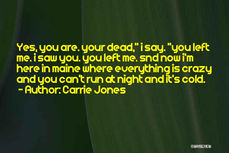 Carrie Jones Quotes 958811