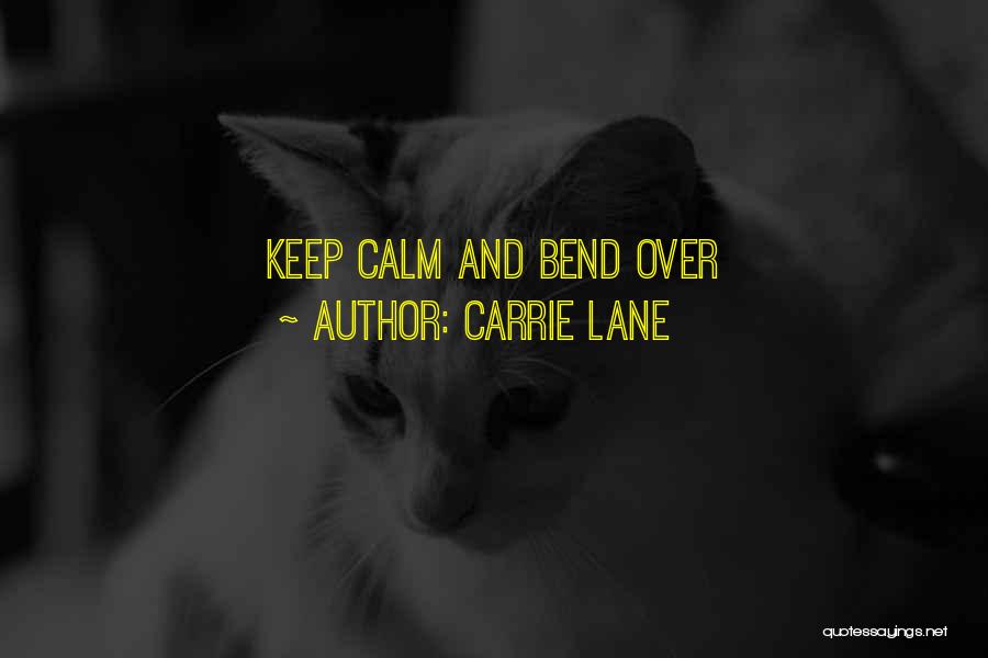 Carrie Lane Quotes 986965