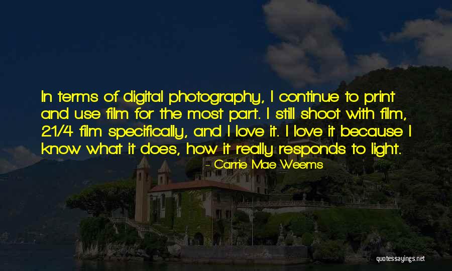 Carrie Mae Weems Quotes 1987169