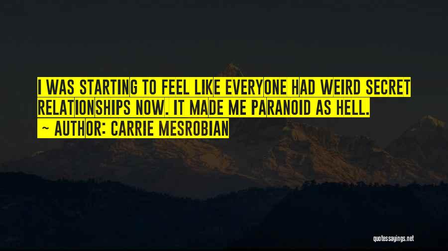 Carrie Mesrobian Quotes 2270012