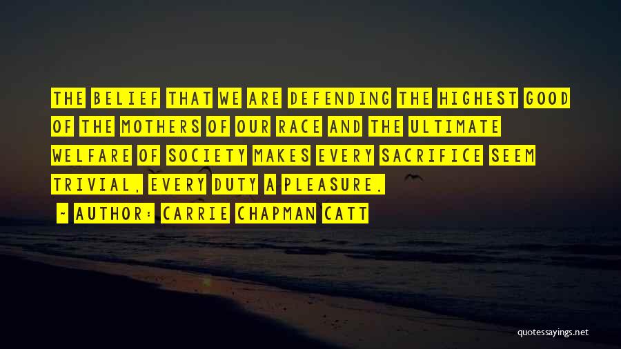 Carrie Mother Quotes By Carrie Chapman Catt