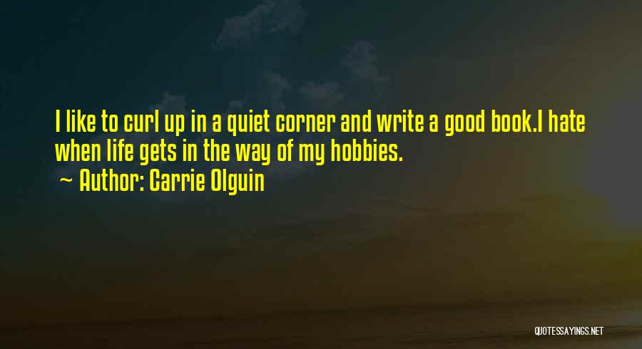 Carrie Olguin Quotes 110612