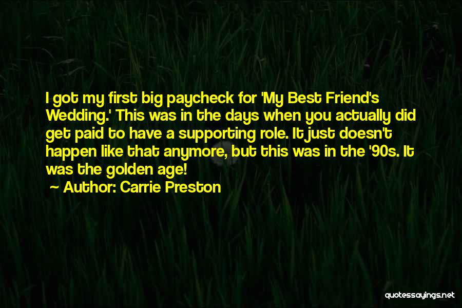 Carrie Preston Quotes 1586125