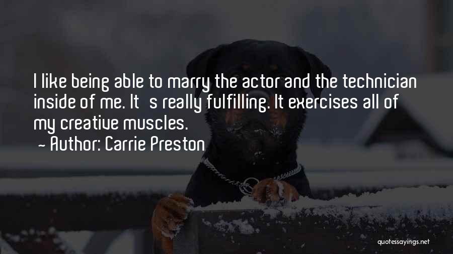 Carrie Preston Quotes 843652