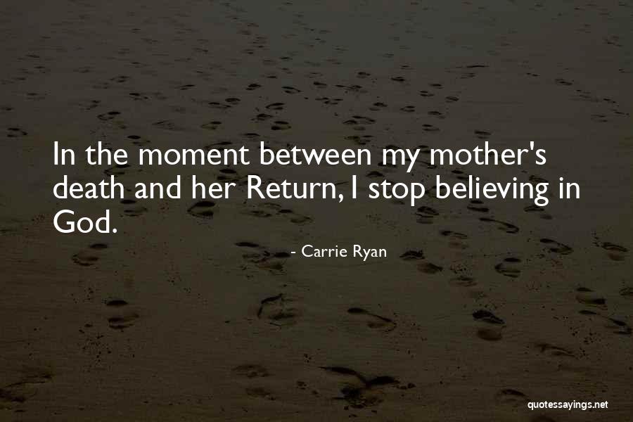 Carrie Ryan Quotes 1266613