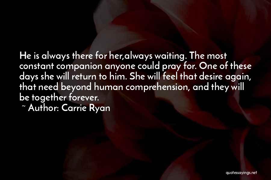 Carrie Ryan Quotes 1290229