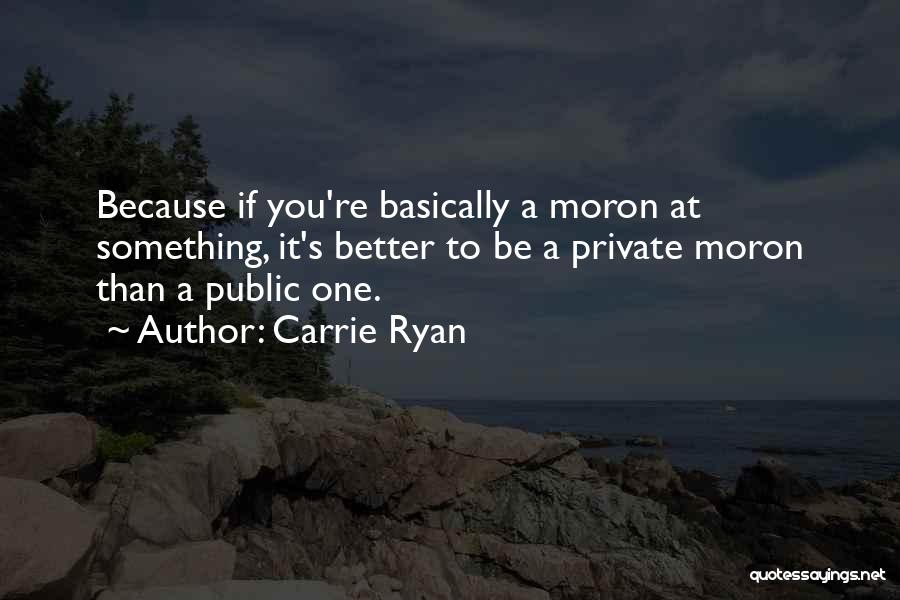 Carrie Ryan Quotes 1366721