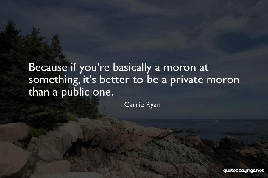 Carrie Ryan Quotes 1366721