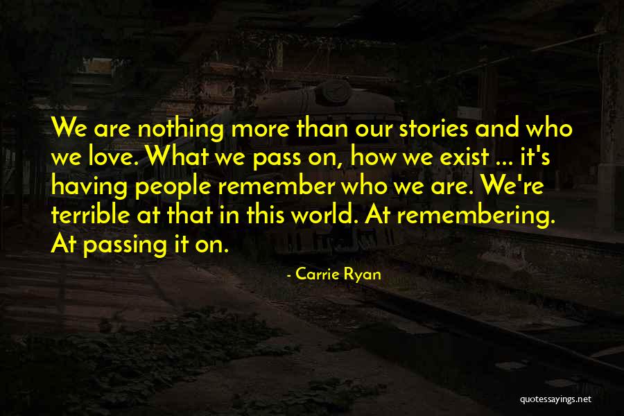 Carrie Ryan Quotes 1564586