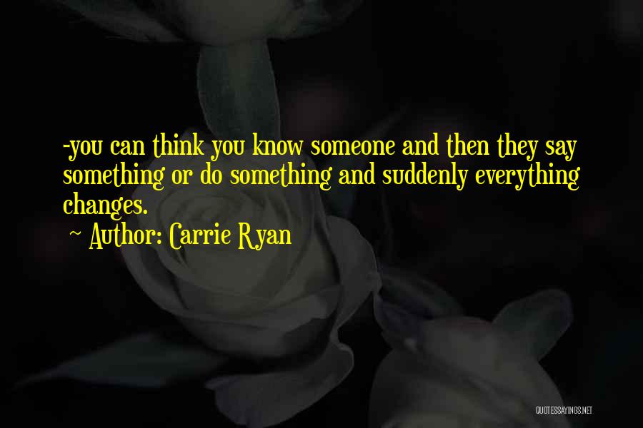 Carrie Ryan Quotes 220064