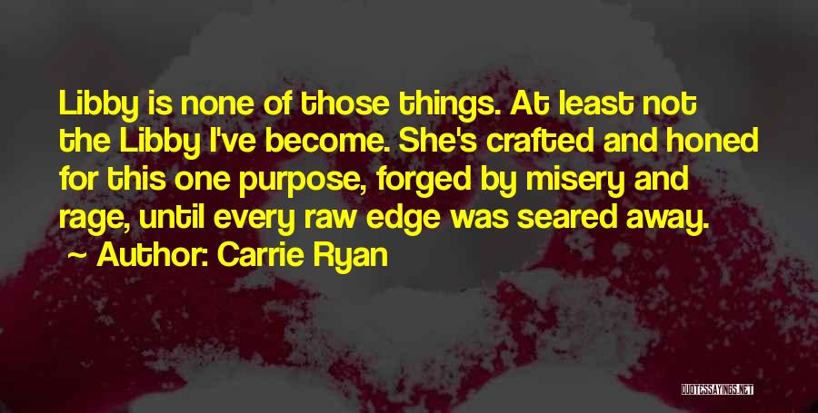 Carrie Ryan Quotes 518330