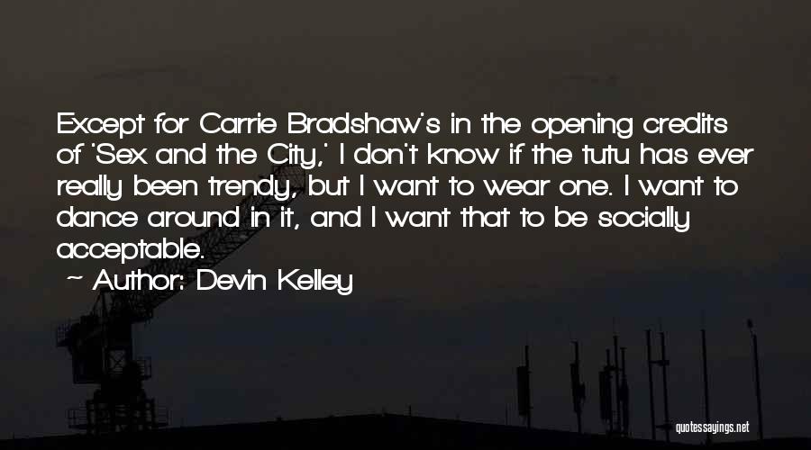 Carrie Sex And The City 2 Quotes By Devin Kelley